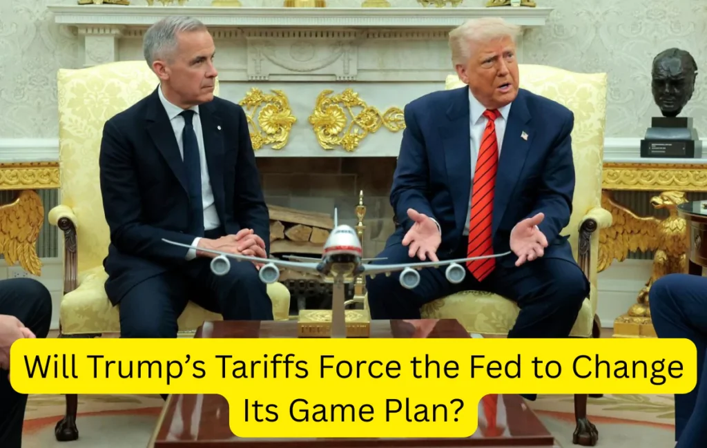 Will Trump’s Tariffs Force the Fed to Change Its Game Plan