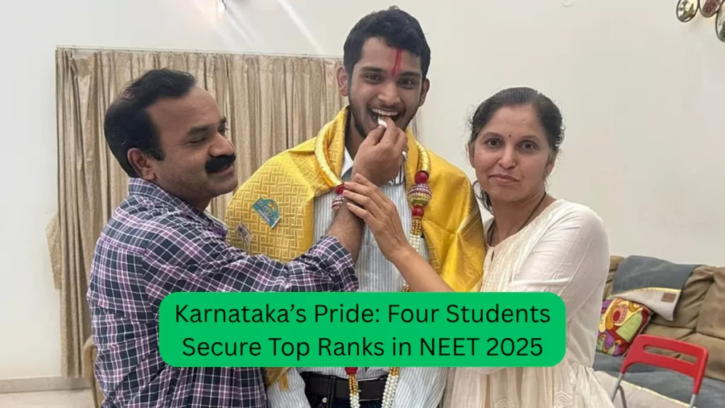Karnataka’s Pride Four Students Secure Top Ranks in NEET 2025