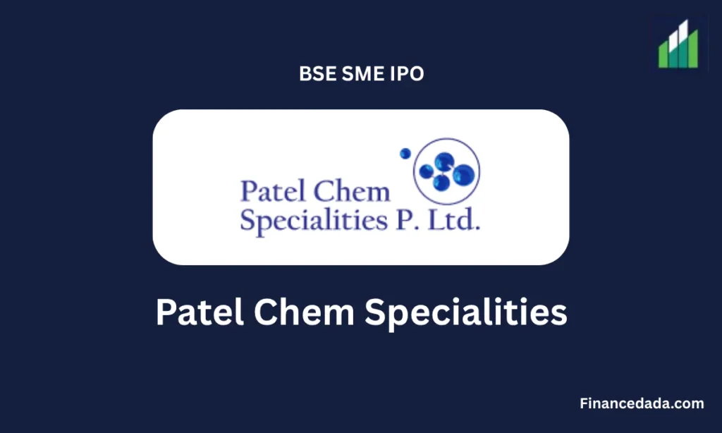 Patel Chem Specialities IPO 2025 GMP, Date, Price, Review, Allotment Details
