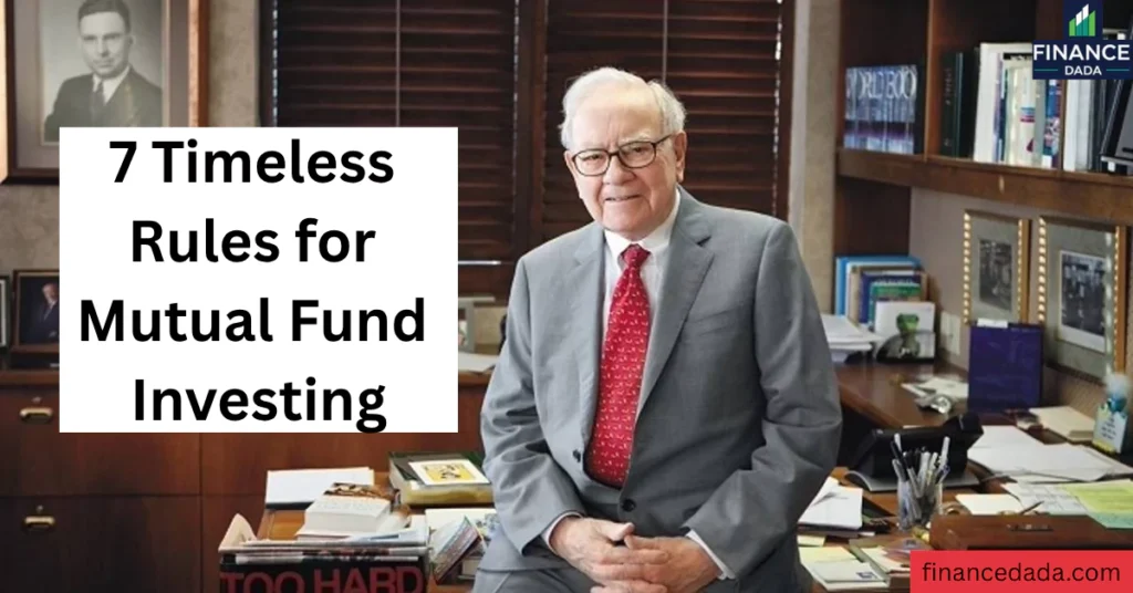 Warren Buffett’s 7 Timeless Rules for Mutual Fund Investing