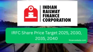 IRFC Share Price Target 2025, 2030, 2035, 2040