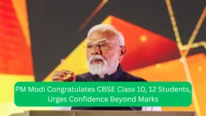 PM Modi Congratulates CBSE Class 10, 12 Students, Urges Confidence Beyond Marks