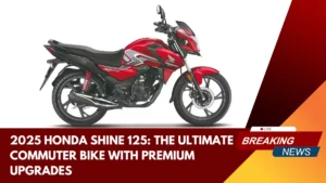 2025 Honda Shine 125 The Ultimate Commuter Bike with Premium Upgrades