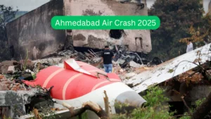 Ahmedabad Air Crash 2025