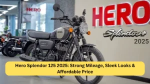 Hero Splendor 125 2025 Strong Mileage, Sleek Looks & Affordable Price
