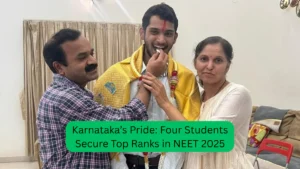Karnataka’s Pride Four Students Secure Top Ranks in NEET 2025