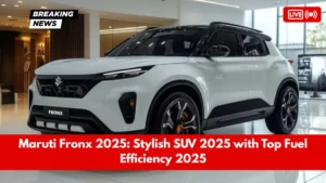 Maruti Fronx 2025 Stylish SUV 2025 with Top Fuel Efficiency 2025