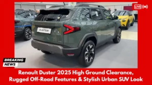 Renault Duster 2025 High Ground Clearance, Rugged Off-Road Features & Stylish Urban SUV Look