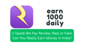 U Speak We Pay Review, Real or Fake Can You Really Earn Money in India
