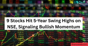 9 Stocks Hit 5-Year Swing Highs on NSE, Signaling Bullish Momentum