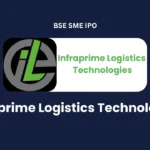 Infraprime Logistics Technologies IPO 2025 Date, Review, Price, Allotment Details