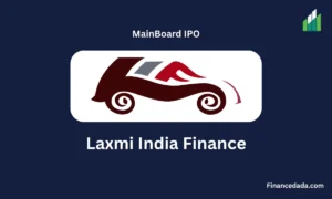 Laxmi India Finance IPO 2025 GMP, Date, Price, Review, Allotment Details