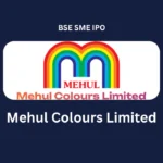 Mehul Colours IPO 2025 Date, GMP, Review, Price, Allotment Details