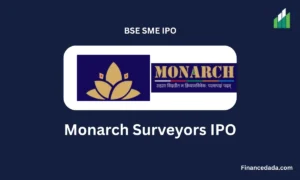 Monarch Surveyors IPO Subscription Status 2025 Live Updates, GMP, Allotment Details
