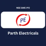 Parth Electricals IPO 2025 Date, Review, Price, Allotment Details