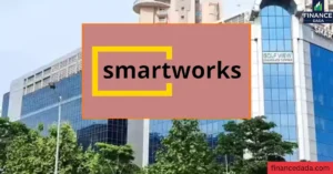 Smartworks IPO Set to Value Company at Rs 4,645 Crore