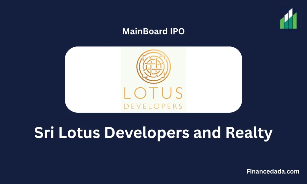 Sri Lotus Developers and Realty IPO 2025 GMP, Date, Price, Review, Allotment Details