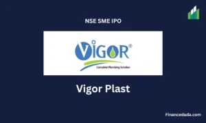 Vigor Plast IPO 2025 Date, Price, GMP, Review, Allotment Details