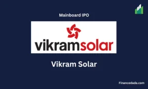 Vikram Solar IPO 2025 Date, Price, GMP, Review, Allotment Details